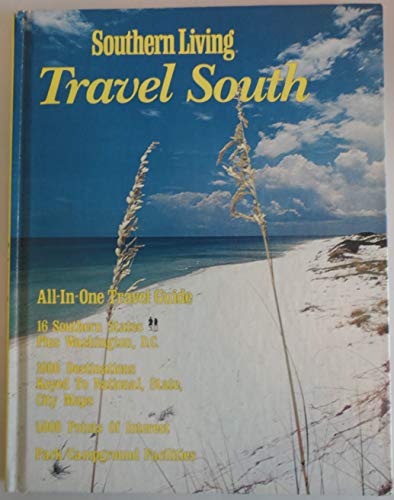 Beispielbild fr Southern Living Travel South zum Verkauf von Top Notch Books