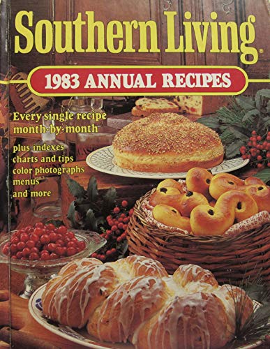 Beispielbild fr Southern Living 1983 Annual Recipes zum Verkauf von Better World Books