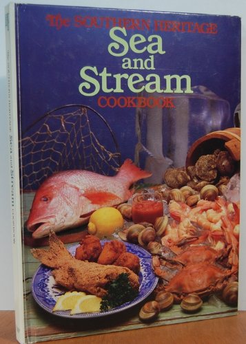 Imagen de archivo de The Southern Heritage Sea and Stream Cookbook (The Southern Heritage Cookbook Library) a la venta por Orion Tech