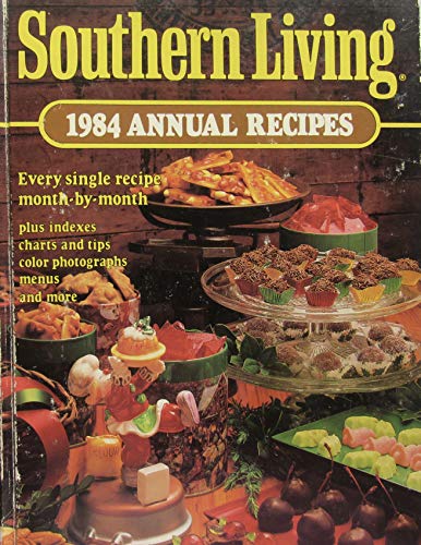 Beispielbild fr Southern Living 1984 Annual Recipes zum Verkauf von gearbooks