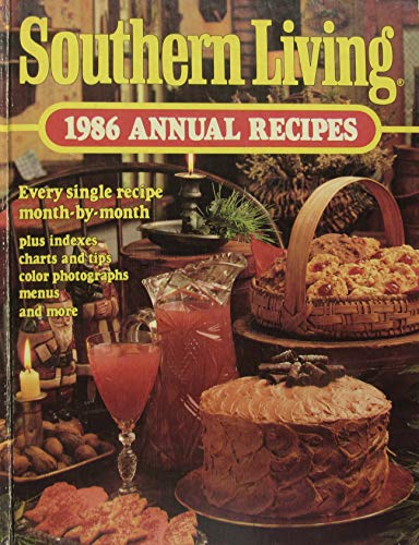 Stock image for Southern Living 1986 Annual Recipes for sale by ThriftBooks-Dallas