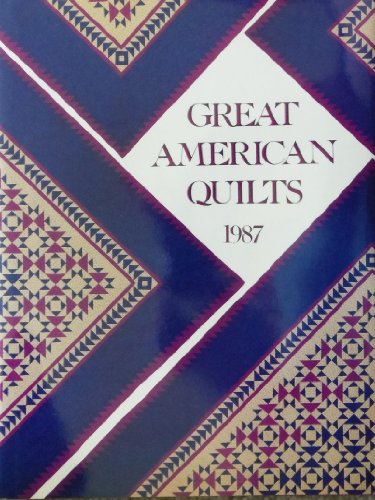 Imagen de archivo de Great American Quilts 1987 a la venta por SecondSale