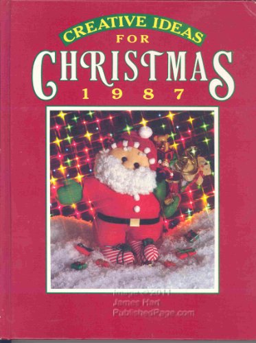 Stock image for Creative Ideas for Christmas, 1987 for sale by Better World Books: West