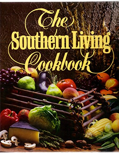 Stock image for The Southern Living Cookbook for sale by Reliant Bookstore