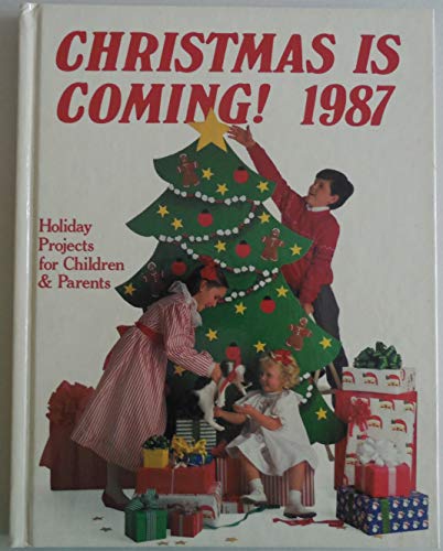 Imagen de archivo de Christmas Is Coming! 1987 a la venta por Better World Books