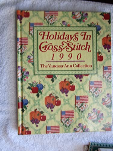Beispielbild fr Holidays in Cross-Stitch 1990 : The Vanessa-Ann Collection zum Verkauf von Better World Books: West