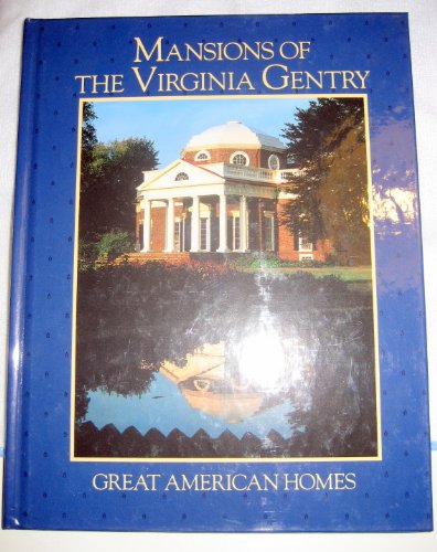 Stock image for Mansions of the Virginia Gentry (Great American Homes) for sale by Your Online Bookstore