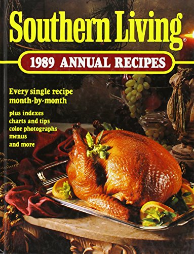 Southern Living, 1989 Annual Recipes by Southern Living Editors: Very ...