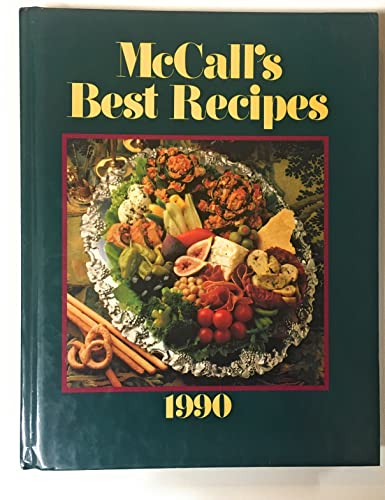 Stock image for McCall's Best Recipes, 1990 for sale by Once Upon A Time Books