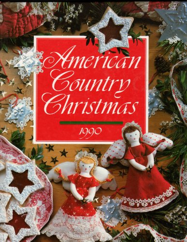 Imagen de archivo de American Country Christmas, 1990 a la venta por Once Upon A Time Books