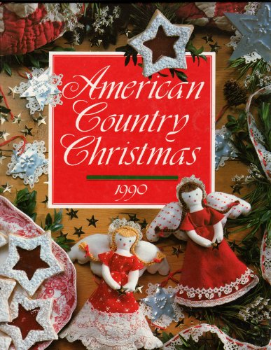 Stock image for American Country Christmas, 1990 for sale by Reliant Bookstore