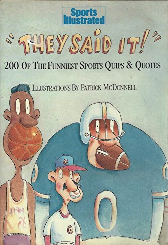 Stock image for They Said It!: 200 of the Funniest Sports Quips and Quotes for sale by ThriftBooks-Atlanta