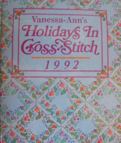 Beispielbild fr Holidays In Cross Stitch, 1992 zum Verkauf von Wonder Book