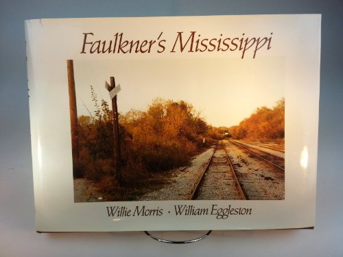 Beispielbild fr Faulkner's Mississippi zum Verkauf von ThriftBooks-Dallas