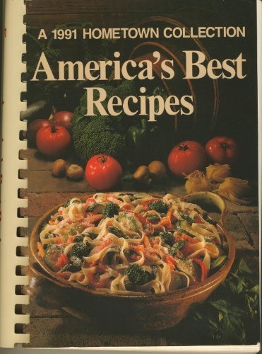 Stock image for America's Best Recipes, 1991 for sale by SecondSale