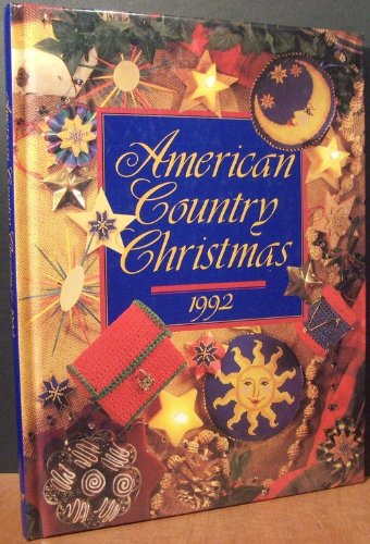 Imagen de archivo de American Country Christmas 1992 a la venta por Once Upon A Time Books