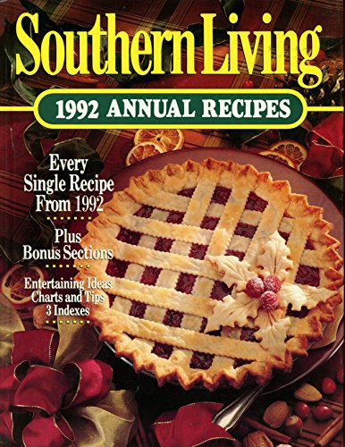 9780848711023: Southern Living 1992 Annual Recipes (Southern Living Annual Recipes)