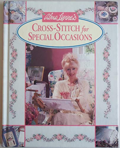 Beispielbild fr Alma Lynne's Cross-Stitch for Special Occasions zum Verkauf von Wonder Book