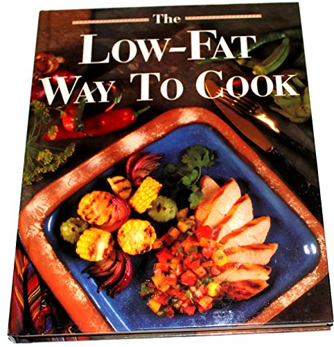 Stock image for The Low-Fat Way to Cook for sale by Better World Books