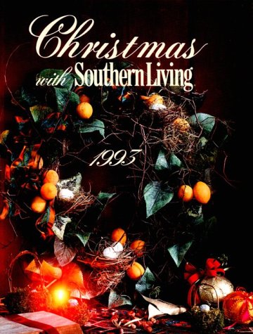 Stock image for Christmas With Southern Living 1993 for sale by Front Cover Books