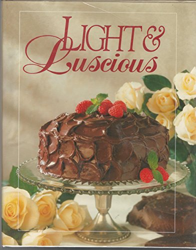 Stock image for Light and Luscious Cookbook for sale by Better World Books