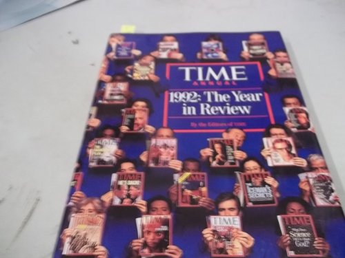 Beispielbild fr Time Annual 1992 : The Year in Review zum Verkauf von Better World Books