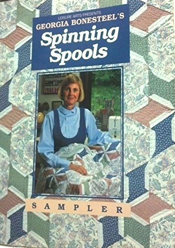 Stock image for Georgia Bonesteel's Spinning Spools Sampler for sale by Better World Books: West