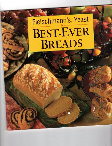 9780848712259: Best-Ever Breads - Fleischmann's Yeast