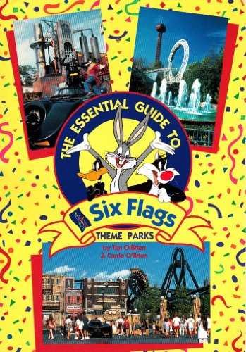 Stock image for The Essential Guide: To Six Flags Theme Parks for sale by Blue Vase Books