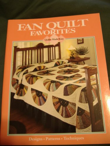 Quilts Made Easy Fan Quilt Favorites