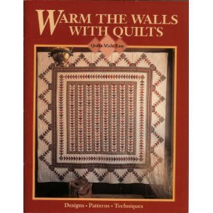 Stock image for Warm the Walls with Quilts (Quilts Made Easy) for sale by BOOK'EM, LLC