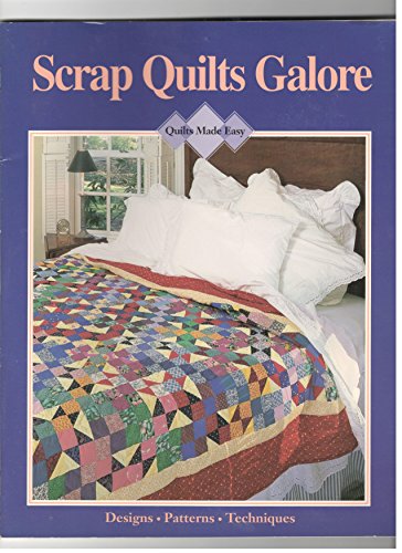 Scrap Quilts Galore