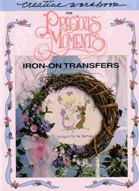 Stock image for Creative Workbook for Precious Moments Iron-on Transfers for sale by Wonder Book