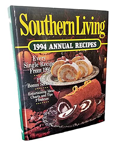 Imagen de archivo de Southern Living 1994 Annual Recipes (Southern Living Annual Recipes) a la venta por Front Cover Books