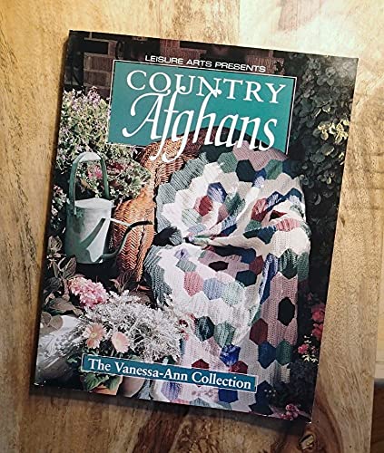 Stock image for Country Afghans : The Vanessa-Ann Collection for sale by Better World Books: West