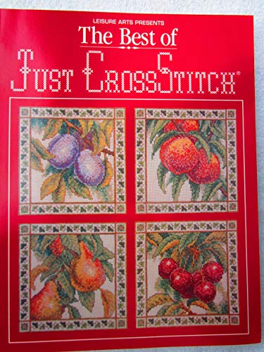 The Best of Just Cross Stitch (9780848714215) by Leisure Arts Inc.