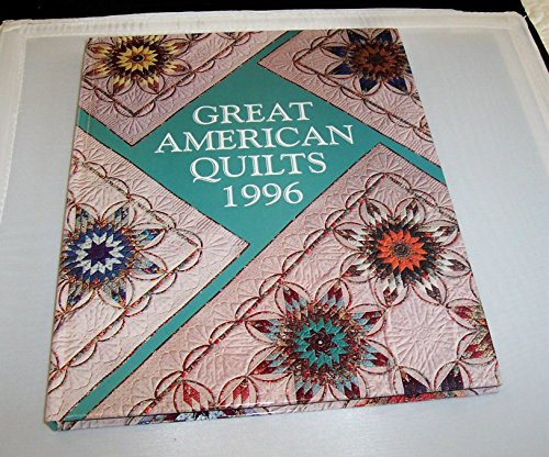 Stock image for Great American Quilts 1996 for sale by Better World Books