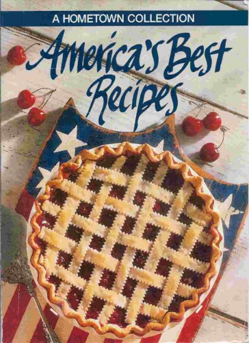 Imagen de archivo de America's Best Recipes: A Hometown Collection a la venta por Books of the Smoky Mountains