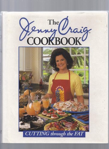 Beispielbild fr The Jenny Craig Cookbook : Cutting Through the Fat zum Verkauf von Better World Books