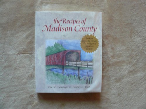 Stock image for The Recipes of Madison County for sale by Bookmarc's