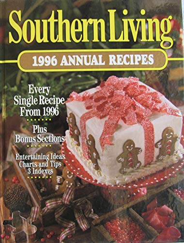 Beispielbild fr Southern Living Annual Recipes, 1996 zum Verkauf von Better World Books: West