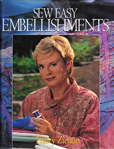 Stock image for Sew Easy Embellishments by Nancy Zieman (1997-01-01) for sale by SecondSale