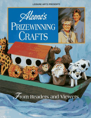 Stock image for ALEENE'S PRIZEWINNING CRAFTS From Readers and Viewers for sale by GLOVER'S BOOKERY, ABAA