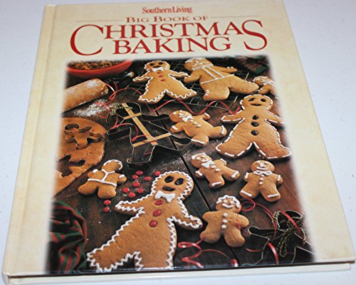 Stock image for Southern Living Big Book of Christmas Baking for sale by Hawking Books