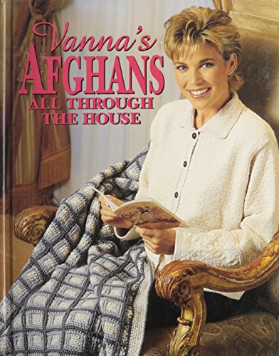 Imagen de archivo de Vanna's Afghans: All Through the House a la venta por Montana Book Company