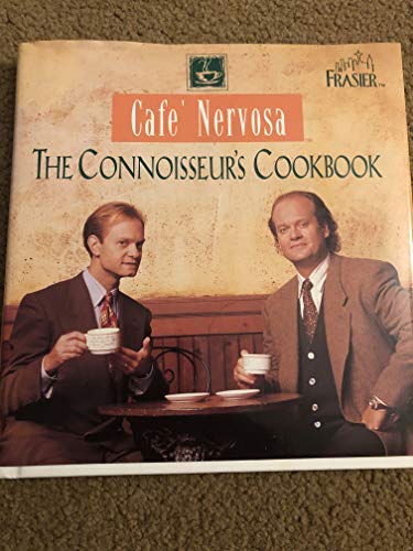 Beispielbild fr Cafe' Nervosa: The Connoisseur's Cookbook zum Verkauf von BooksRun