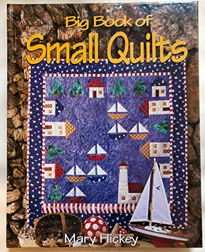 Stock image for Big Book of Small Quilts for sale by Better World Books