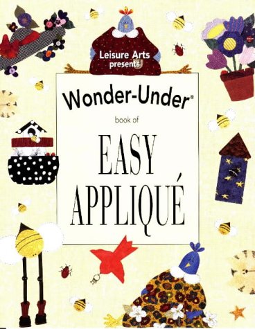 Stock image for Wonder-under Book of Easy Applique for sale by 20th Century Lost & Found