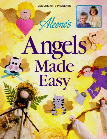 Stock image for Aleene's Angels Made Easy for sale by Attic Treasures Book Shop