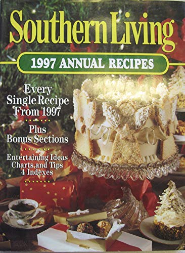 Beispielbild fr Southern Living 1997 Annual Recipes zum Verkauf von Persephone's Books